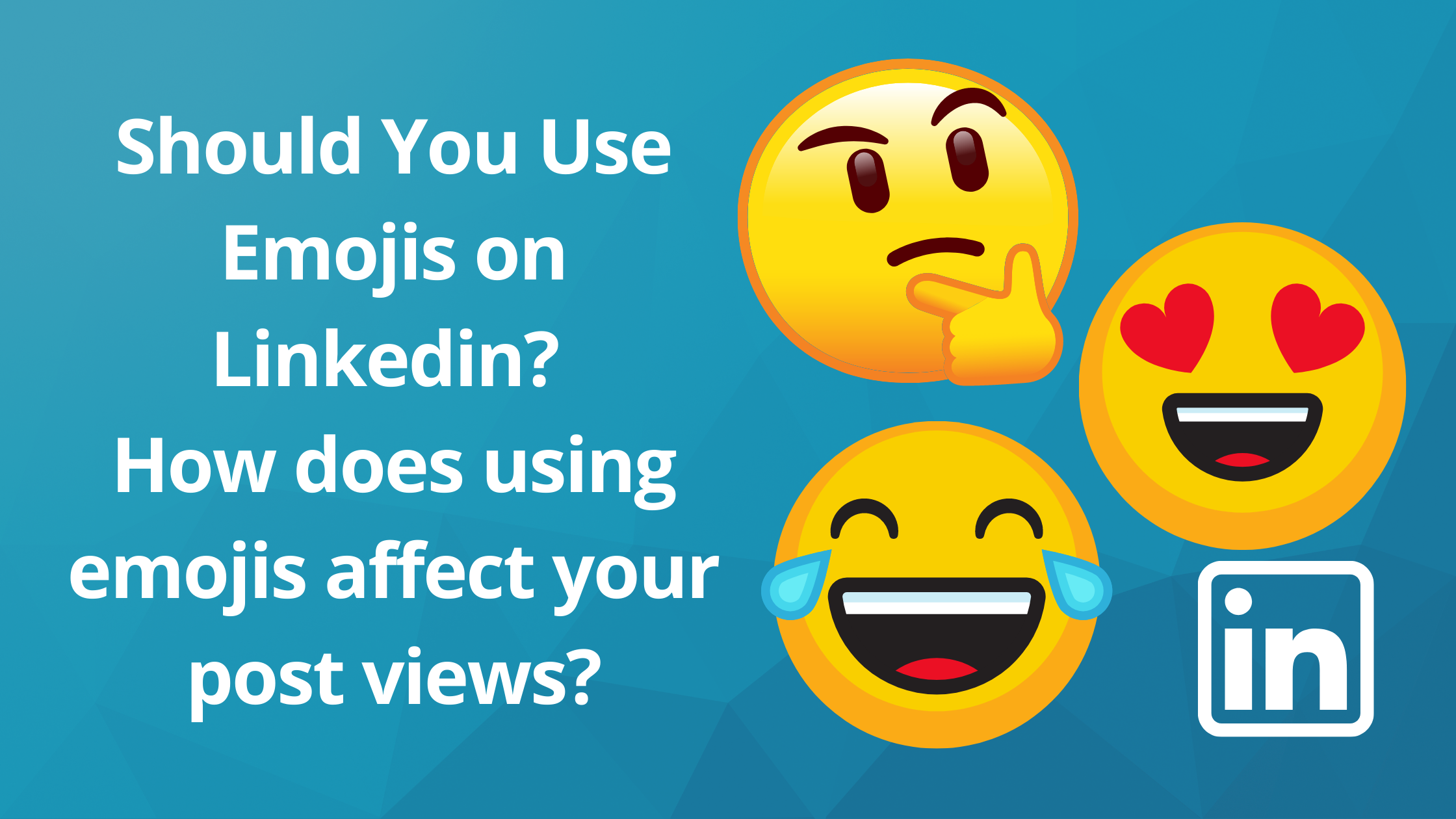 should-you-use-emojis-on-linkedin-how-does-using-emojis-affect-your