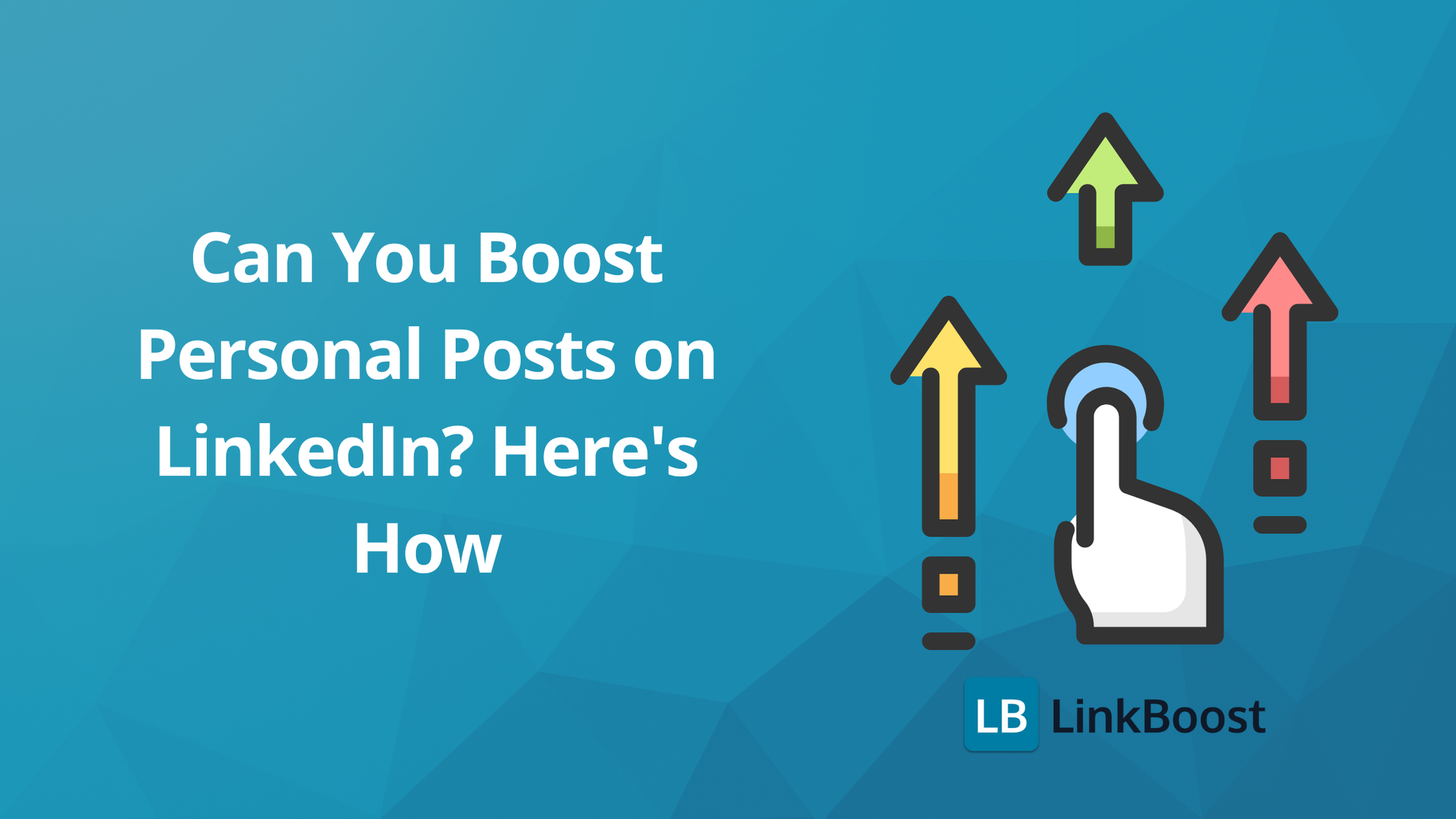 Can You Boost Personal Posts on LinkedIn? Here's How