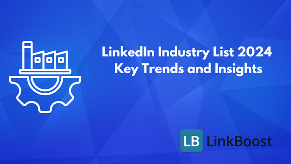 LinkedIn Industry List 2024: New Linkedin Industry List !(COMPLETE)